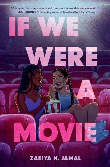 If We Were a Movie by Zakiya N. Jamal, Hardcover | Indigo Chapters