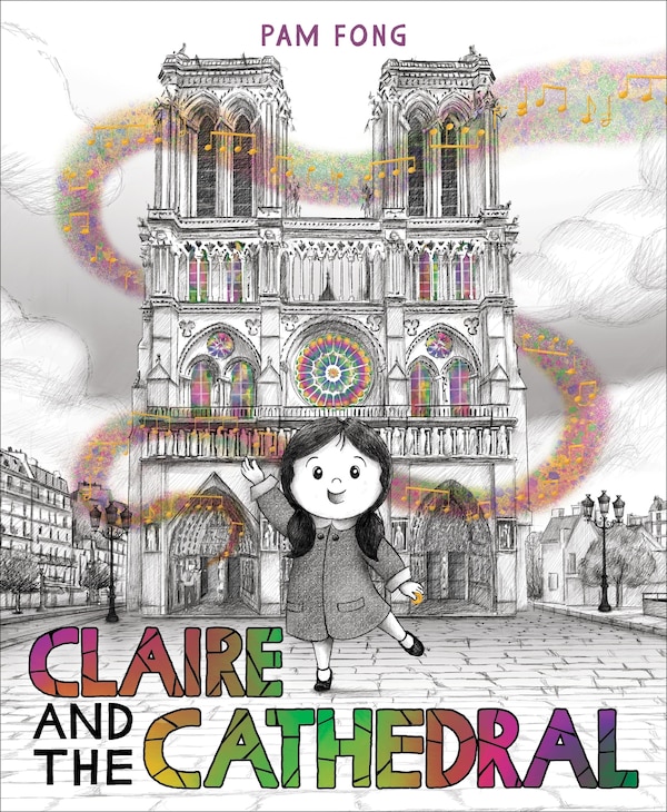 Claire and the Cathedral by Pam Fong, Hardcover | Indigo Chapters