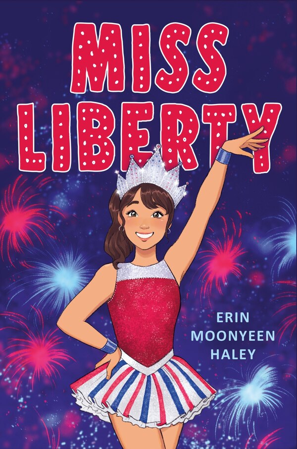 Miss Liberty by Erin Moonyeen Haley, Hardcover | Indigo Chapters