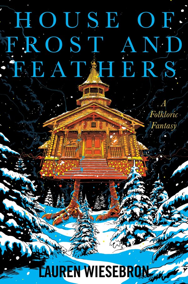 House of Frost and Feathers by Lauren Wiesebron, Paperback | Indigo Chapters