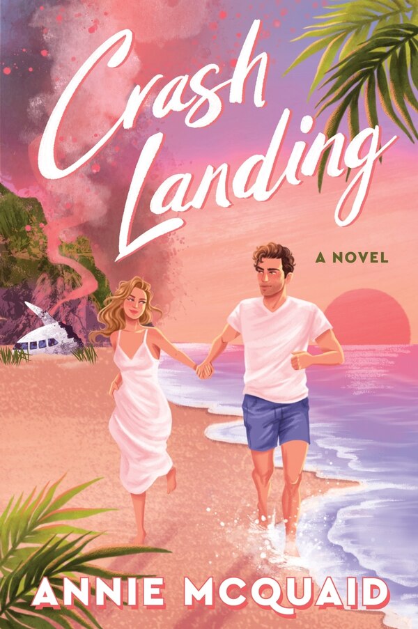 Crash Landing by Annie McQuaid, Paperback | Indigo Chapters