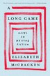 A Long Game by Elizabeth Mccracken, Paperback | Indigo Chapters