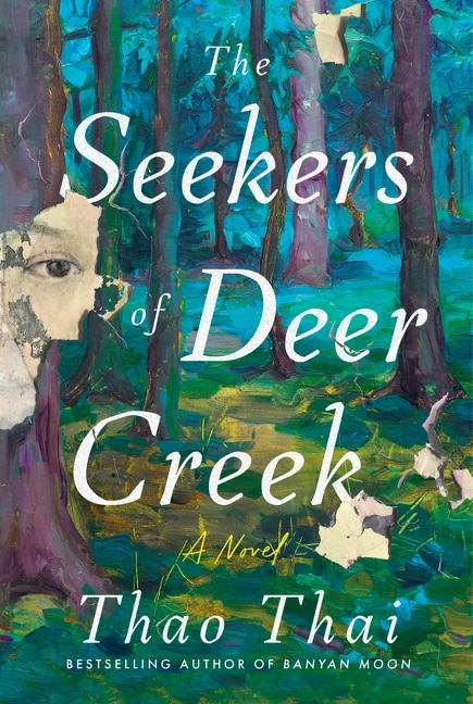 The Seekers of Deer Creek by Thao Thai, Hardcover | Indigo Chapters