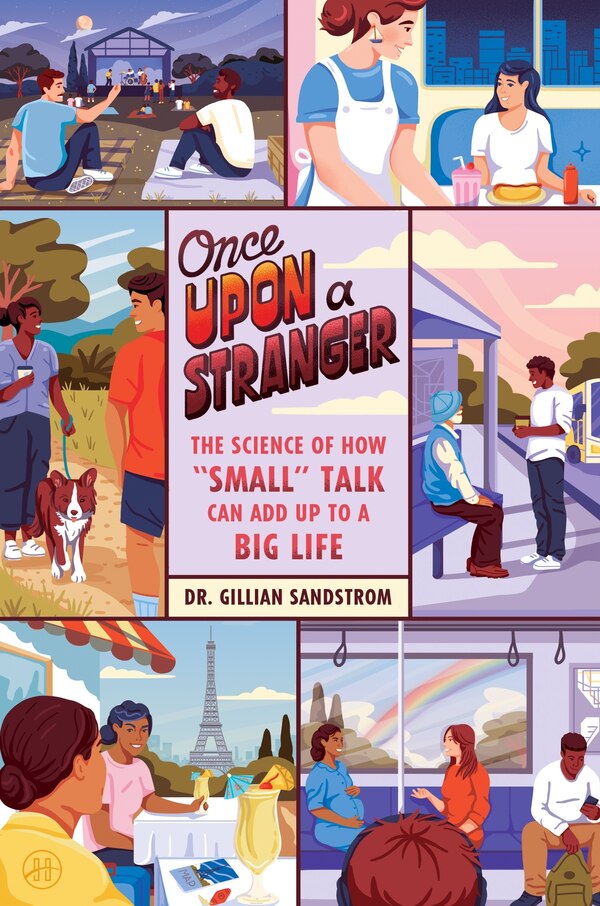 Once Upon a Stranger by Dr. Gillian Sandstrom, Hardcover | Indigo Chapters