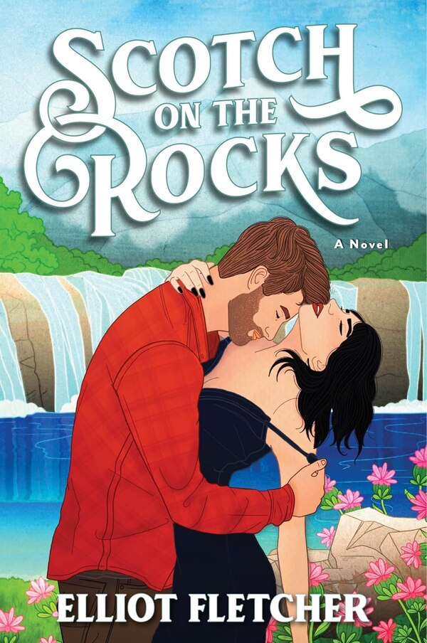 Scotch on the Rocks by Elliot Fletcher, Paperback | Indigo Chapters
