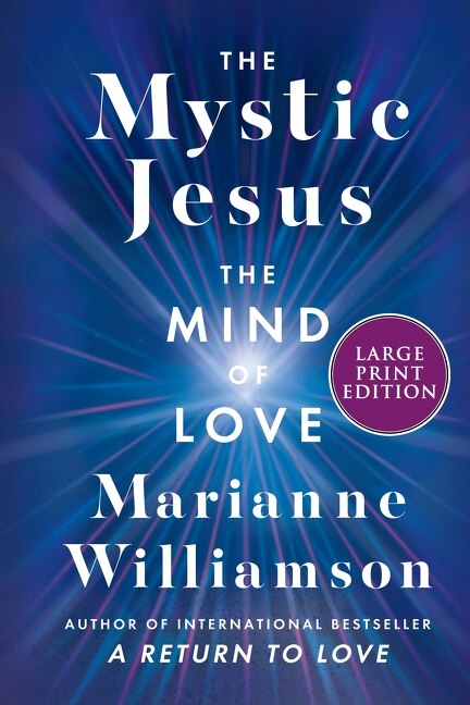 The Mystic Jesus by Marianne Williamson, Paperback | Indigo Chapters