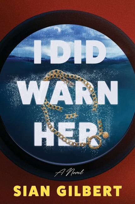 I Did Warn Her by Sian Gilbert, Paperback | Indigo Chapters