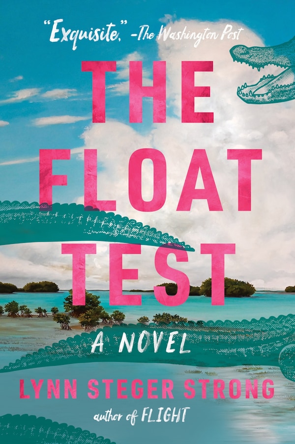 The Float Test by Lynn Steger Strong, Paperback | Indigo Chapters