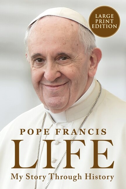 Life by Pope Francis, Paperback | Indigo Chapters