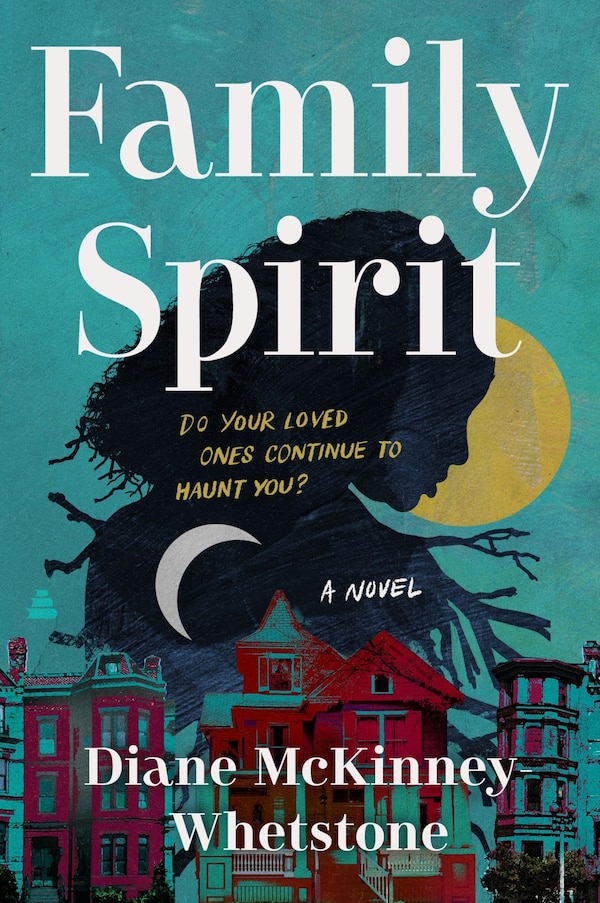 Family Spirit by Diane McKinney-Whetstone, Paperback | Indigo Chapters