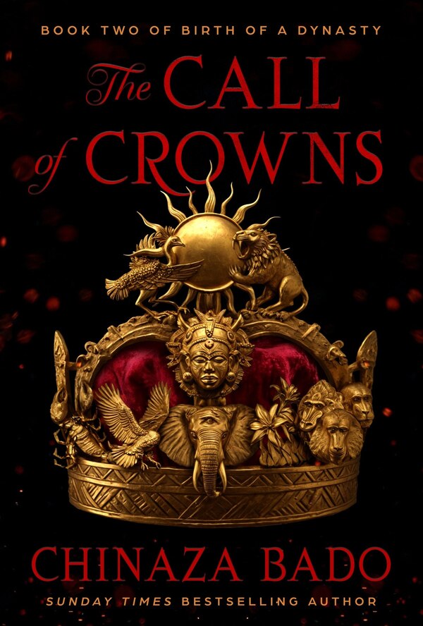 The Call of Crowns by Chinaza Bado, Hardcover | Indigo Chapters
