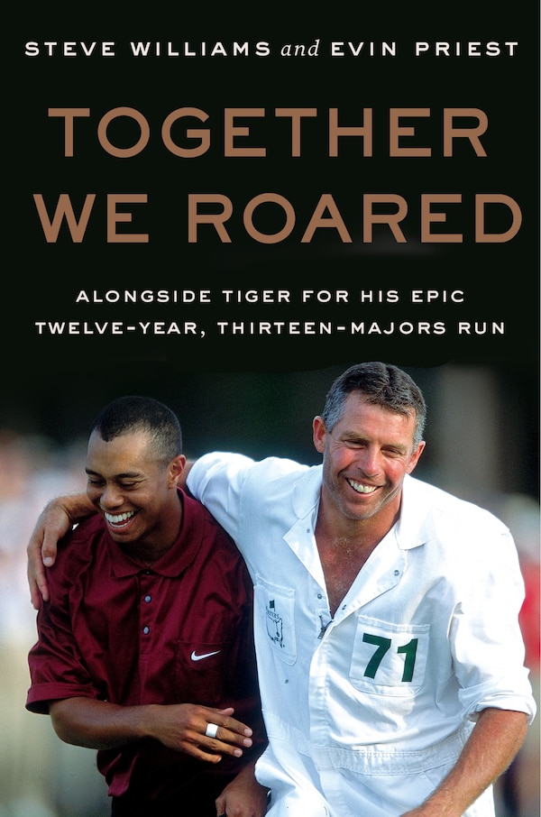 Together We Roared by Steve Williams, Hardcover | Indigo Chapters