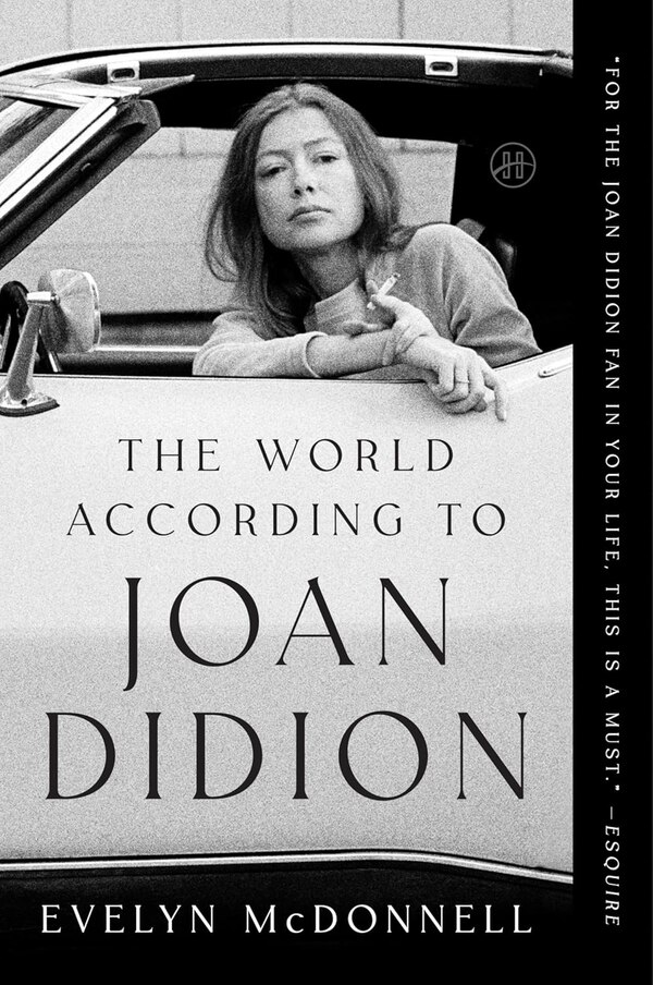 The World According to Joan Didion by Evelyn Mcdonnell, Paperback | Indigo Chapters