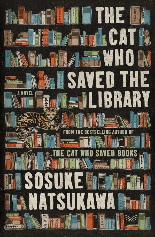 The Cat Who d the Library by Sosuke Natsukawa, Hardcover | Indigo Chapters
