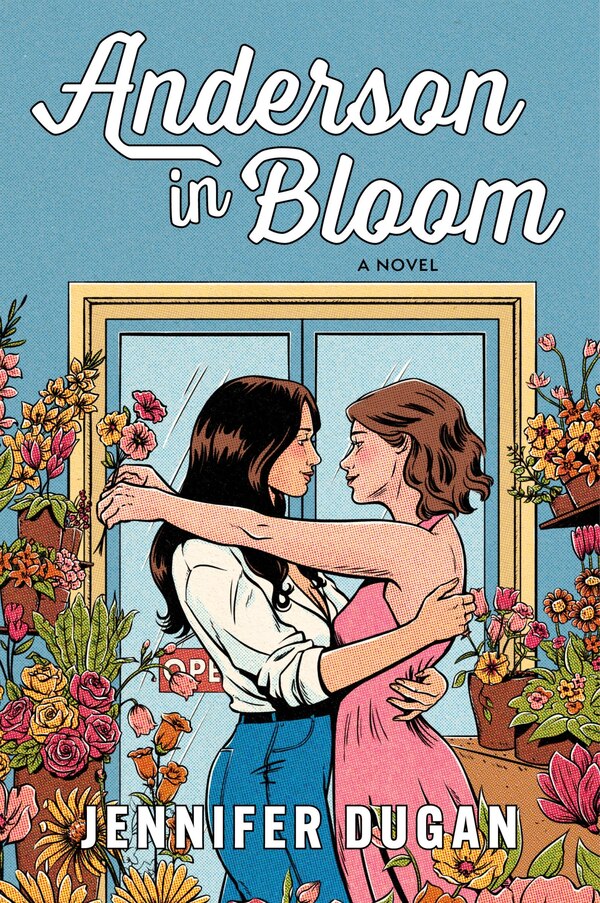Anderson in Bloom by Jennifer Dugan, Paperback | Indigo Chapters