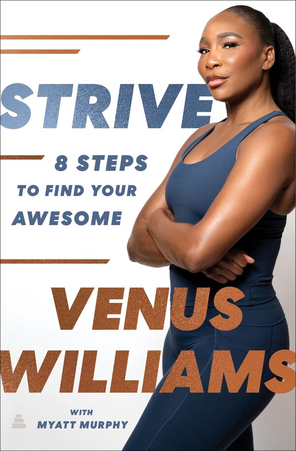 Strive Signed Edition by Venus Williams, Hardcover | Indigo Chapters