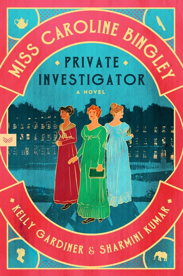Miss Caroline Bingley Private Investigator by Kelly Gardiner, Paperback | Indigo Chapters