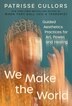 We Make the World by Patrisse Cullors, Hardcover | Indigo Chapters