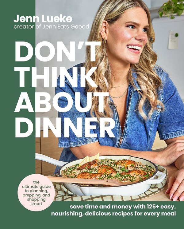 Don’t Think About Dinner by Jenn Lueke, Hardcover | Indigo Chapters