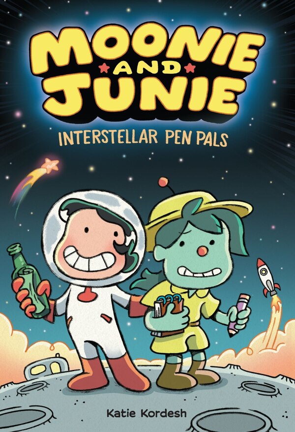 Moonie and Junie: Interstellar Pen Pals by Katie Kordesh, Paperback | Indigo Chapters