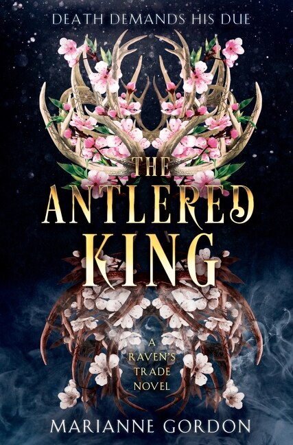The Antlered King by Marianne Gordon, Hardcover | Indigo Chapters