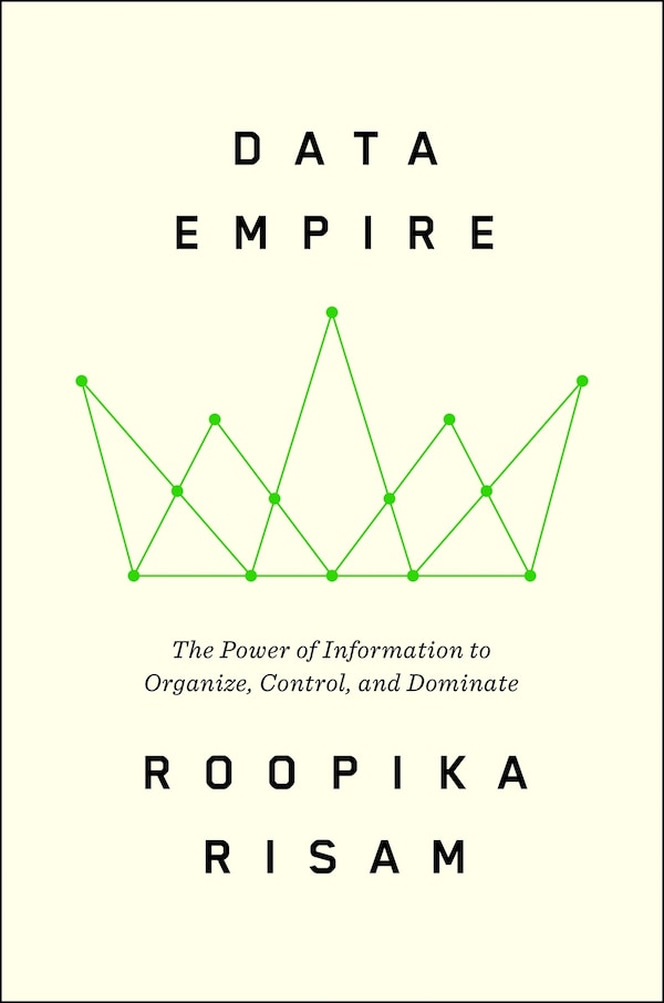 Data Empire by Roopika Risam, Hardcover | Indigo Chapters