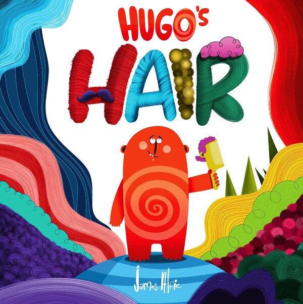Hugo's Hair by James Alfie, Hardcover | Indigo Chapters