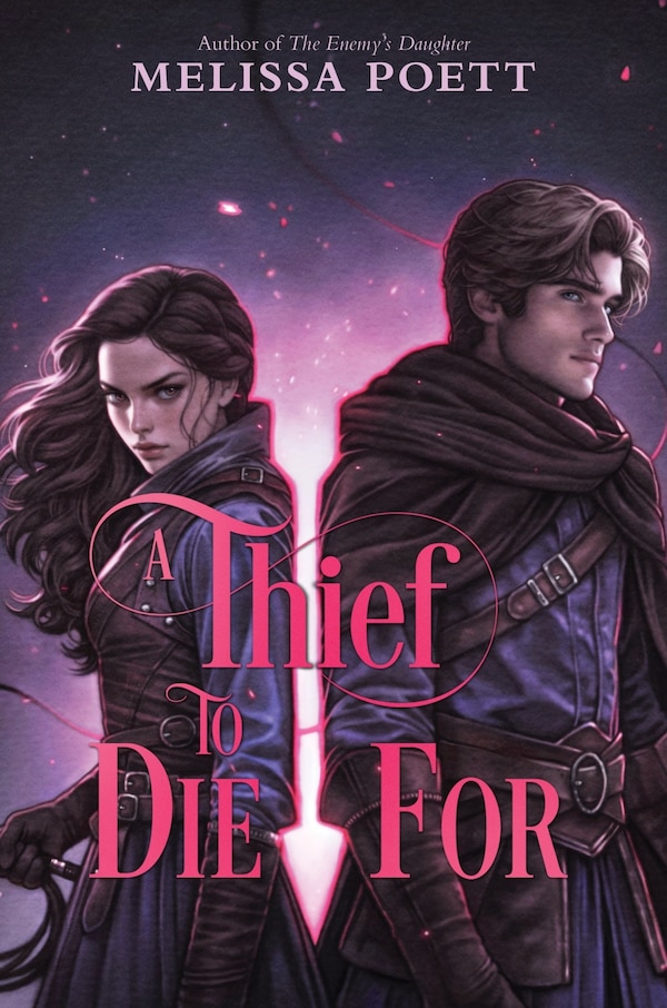 A Thief to Die For by Melissa Poett, Hardcover | Indigo Chapters