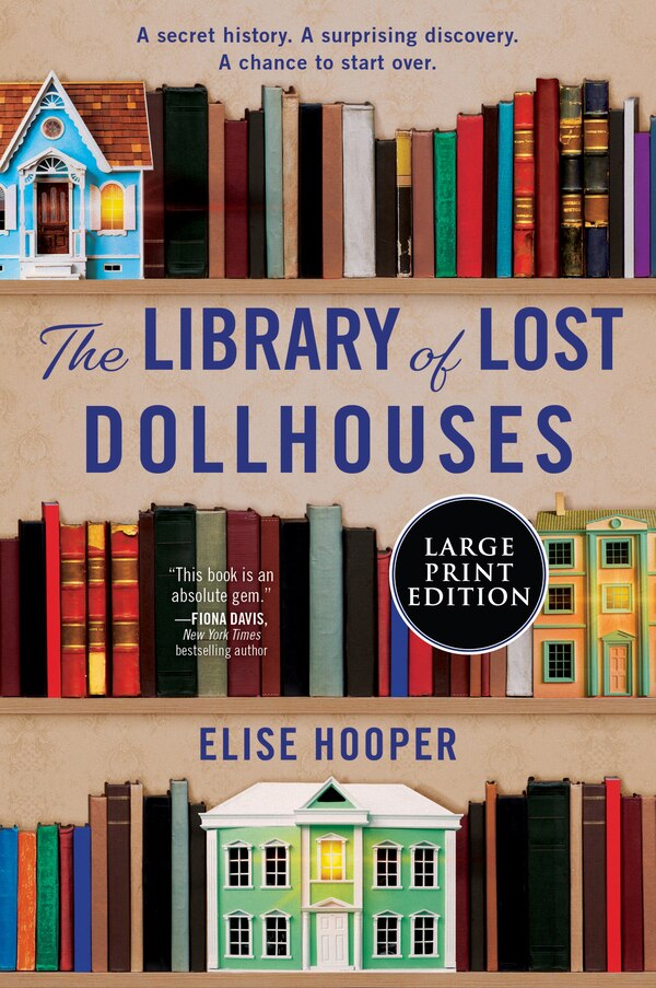 The Library of Lost Dollhouses by Elise Hooper, Paperback | Indigo Chapters