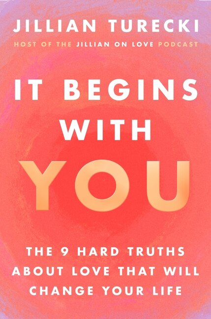 It Begins with You by Jillian Turecki, Paperback | Indigo Chapters