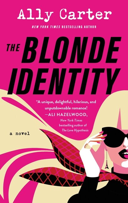 The Blonde Identity by Ally Carter, Mass Market Paperback | Indigo Chapters