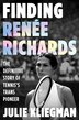 Finding Renée Richards by Julie Kliegman, Hardcover | Indigo Chapters