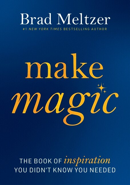 Make Magic by Brad Meltzer, Hardcover | Indigo Chapters