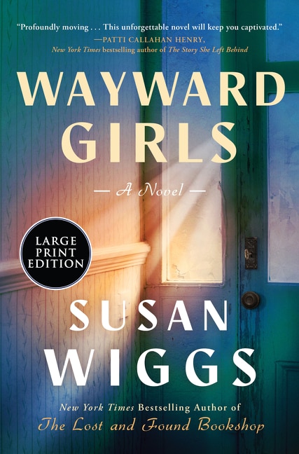 Wayward Girls by Susan Wiggs, Paperback | Indigo Chapters