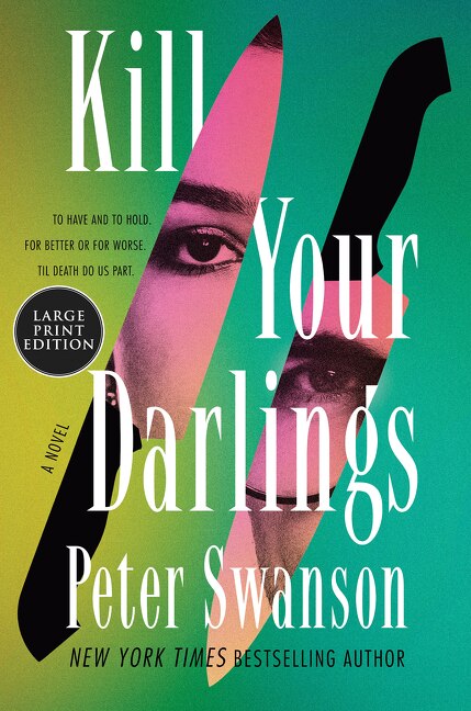 Kill Your Darlings by Peter Swanson, Paperback | Indigo Chapters