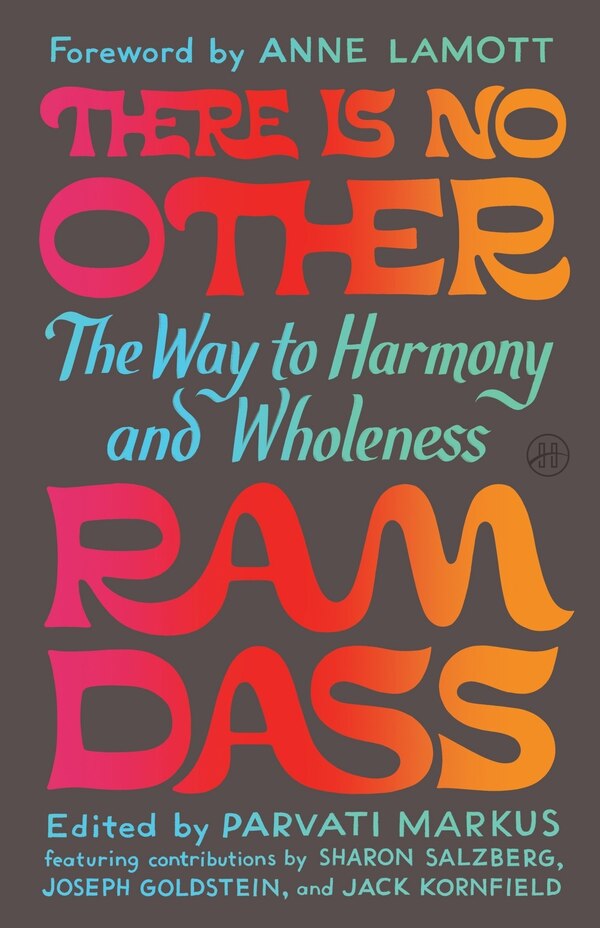 There Is No Other by Ram Dass, Hardcover | Indigo Chapters