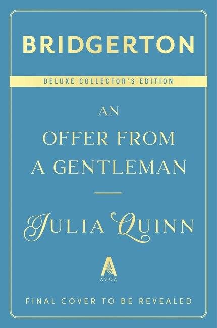 An Offer from a Gentleman Deluxe Collector's Edition by Julia Quinn, Hardcover | Indigo Chapters
