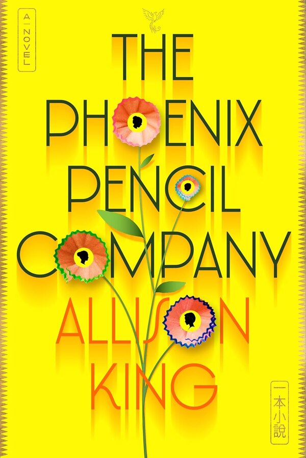 The Phoenix Pencil Company by Allison King, Hardcover | Indigo Chapters