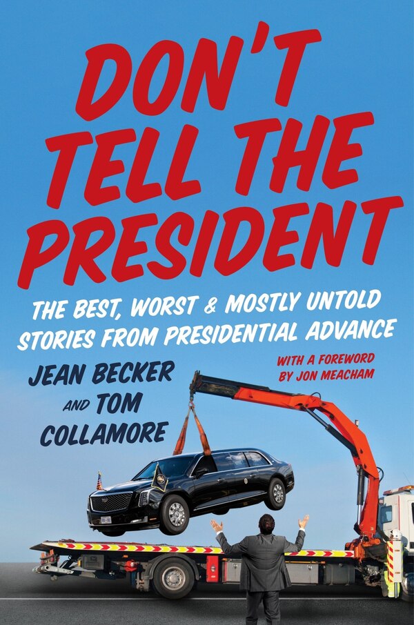 Don’t Tell the President by Jean Becker, Hardcover | Indigo Chapters