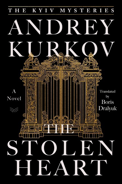 The Stolen Heart by Andrey Kurkov, Paperback | Indigo Chapters