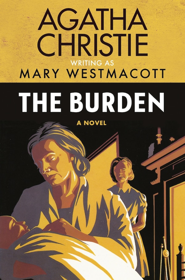 The Burden by AGATHA CHRISTIE, Paperback | Indigo Chapters