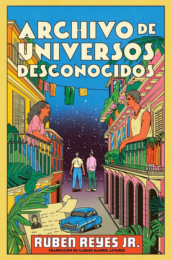 Archivo de universos desconocidos by Ruben Reyes Jr., Paperback | Indigo Chapters