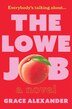 The Lowe Job by Grace Alexander, Hardcover | Indigo Chapters