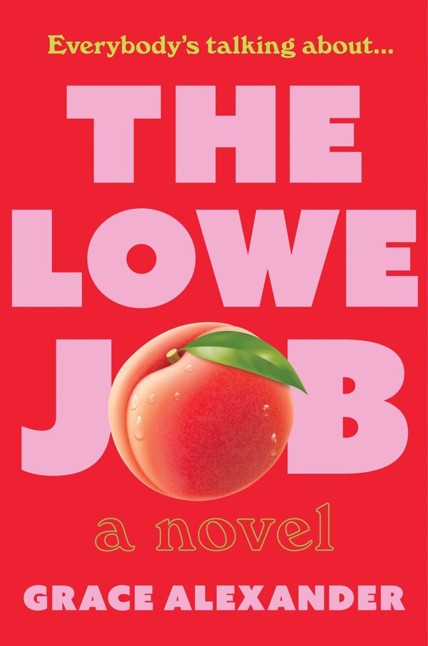 The Lowe Job by Grace Alexander, Hardcover | Indigo Chapters