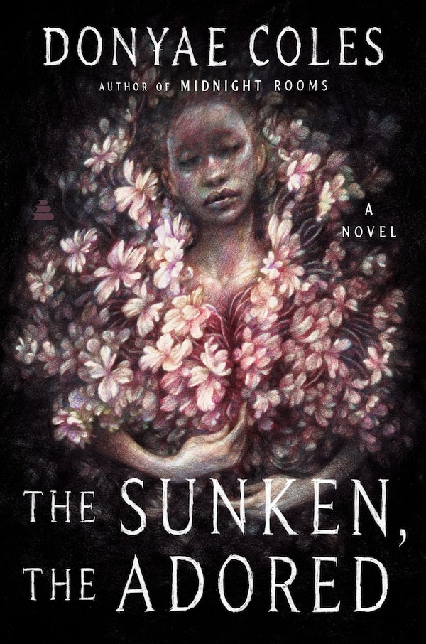 The Sunken the Adored by Donyae Coles, Hardcover | Indigo Chapters