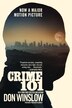 Crime 101 [Movie Tie-in] by Don Winslow, Paperback | Indigo Chapters
