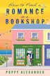 How to Find a Romance in a Bookshop by Poppy Alexander, Paperback | Indigo Chapters