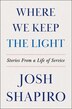 Where We Keep the Light by Josh Shapiro, Hardcover | Indigo Chapters