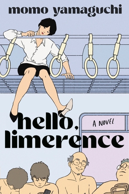 Hello Limerence by Momo Yamaguchi, Hardcover | Indigo Chapters