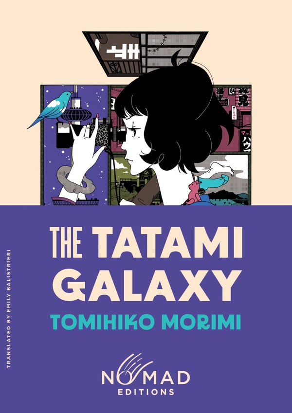 The Tatami Galaxy (Nomad Edition) by Tomihiko Morimi, Paperback | Indigo Chapters